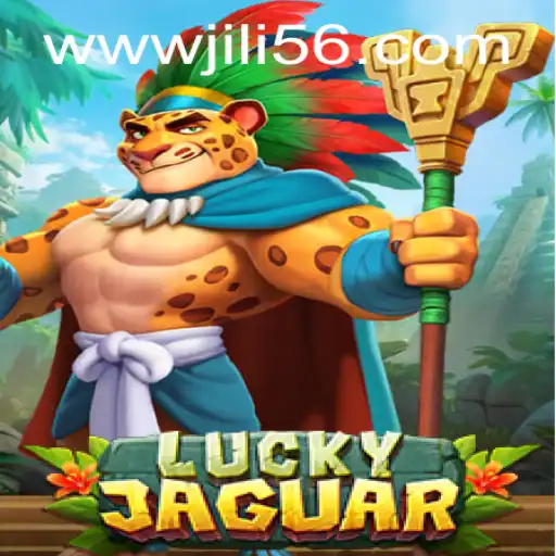 Exploring the Thrills of LuckyJaguar: A Deep Dive into the Exciting World of JILI56