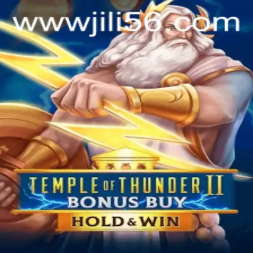 Explore the Electrifying World of TempleofThunderIIBonusBuy with JILI56