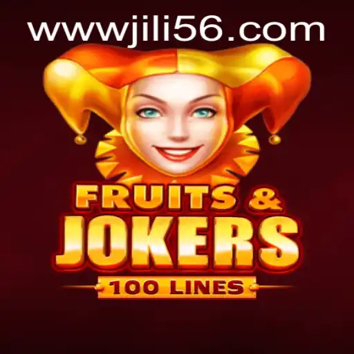 FruitsAndJokers100: An Exciting Slot Game in the World of JILI56