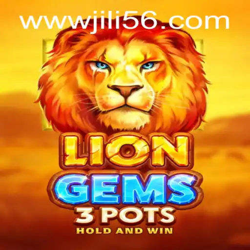 Exploring LionGems3pots: A Thrilling Adventure in the World of JILI56