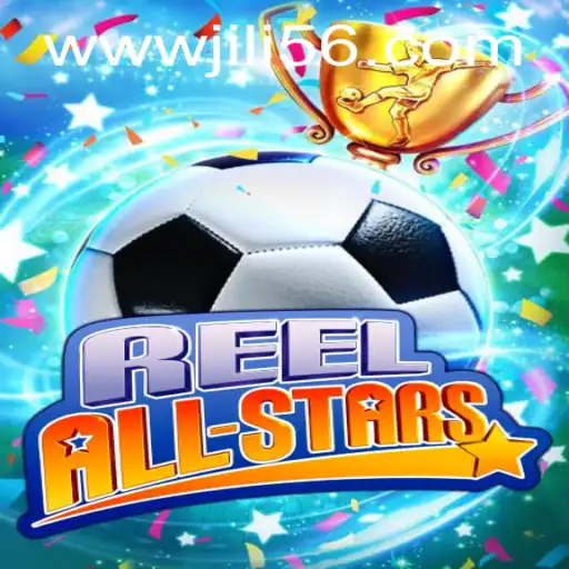 Exploring the Thrills of ReelAllStars: An Insight into the Game of JILI56
